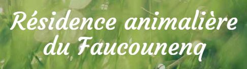 residence animaliere du faucounenq